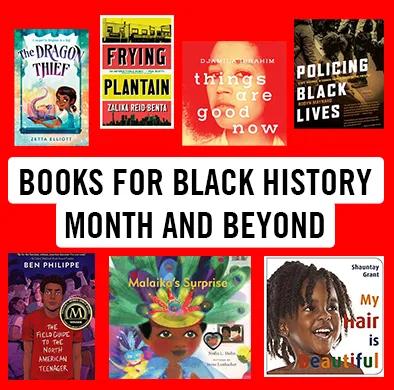 Graphic featuring several book covers arranged around the text ���Books for Black History Month and Beyond��� on a red background.
